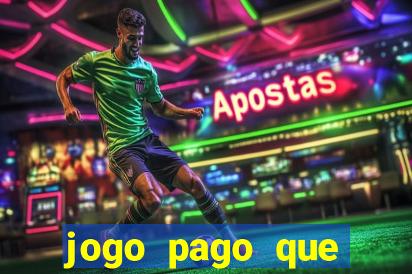 jogo pago que ganha dinheiro